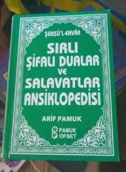 Sırlı Şifalı Dualar ve Salavatlar Ansiklopedisi