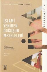 İSLAMİ YENİDEN DOĞUŞUN MESELELERİ