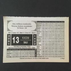 13 KASIM 2001-TAKVİM YAPRAĞI-DOĞUM GÜNÜ HEDİYESİ-HİZMET TAKVİMİ,TEKİRDAĞIN KURTULUŞU,1922,MEHMED ZAHİD KOTKU HOCANIN VEFATI 1980,4 ŞEY İÇİN DÜNYAYI KESBEN DEĞİL,KALBEN TERKETMEK LAZIMDIR