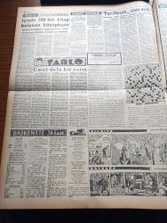 Ulus Gazetesi - 31 Mart 1957 - Kıbrıs'ta Rumlar Taşkınlığa Başladı - Lord Salisbury'nin İstifası Üzerine İngiltere Hükümeti Güç Duruma Düştü - Hüseyin Cahit Yalçın - Kuzey Afrika İçin Paris'te Nümayiş - Doktor Kamil Kırıkoğlunun Duruşmasına Dün Gizlilik Kararı Verildi - Ankara'nın En Büyük Kütüphanelerinden Umumi Kütüphane - Kasım Gülek'in İfadesi Alındı - Mısır Devlet Reisi Nasır Tehdide Baş Eğmeyeceğiz  Dedi - İzmir de Bugünkü At Yarışları - Demiryolu İşçileri Zam İstiyorlar - Devlet Kuşu Yazan Orhan Kemal Yazı Dizisi - Ticaret Lisesinde Kahramanlık Günü - Tamek Marmeletları - Yakup Kadri Karaosmanoğlu - Vita Yağ - Yapı Ve Kredi Bankası - Peri Masalı Sona Erdi Marlon Brando İle Nişanlısı Fransız Balıkçı Kızı Ayrıldılar - Bir Gerçek Sanatçı Şarlo Charlie Chaplin Yazı Dizisi - Lider Ankaragücü Mağlup - Havilland Krem - Vefa Galatasaray'ı Dün Terletti - Karmen Gömlek Atölyesi - Gazetecilerin Bugünkü Maçı - Futbol Federasyonu Tek Seçicisi Eşref Aykaç'ın İstifası