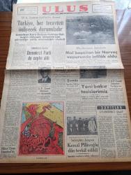 Ulus Gazetesi - 20 Nisan 1950 - Hüseyin Cahit Yalçın - Peyami Safa Köşe Yazısı - General G. Lawton Collins'in Demeci Türkiye Her Tecavüzü Önleyecek Durumdadır - Tahriklere Karşı Demokrat Parti'de Cephe Aldı - Demokrat Parti Genel Başkanı Celal Bayar - Haydarpaşa Önlerinde Mal Boşaltan Bir Norveç Vapurunda İnfilak Oldu - Kanunu Türbesi Törenle Açıldı - Şam'da Amerikan Elçiliğine Bomba Atıldı - Tarikatçıların Duruşması Kemal Pilavoğlu Dün Tevkif Edildi - Uçan Gölgeler Yazan Server Bedii Yazı Dizisi - Nazım Poroy - Washington Haberlerine Göre Ruslar Doğu Almanya İle Münferit Barış Yapacaklar - Teşvikiye'de Yeni Pazar Yeri Açıldı - Amerikalılar İzmir Fuarı Komitesi Kurdular - Ulus Kupası Maçları Bugün Başlıyor - Yankee Paşa Yazan Edison Marshall Yazı Dizisi - Teknik Öğretmen Askeri Tıp Okulunu 5 2 Yendi - Altay Ve Göztepe Bugün Geliyorlar - Resimlerle Dünya Olayları - Turizm Neler Getiririr - Zehra Bilir Bomonti Aile Saz Salonunda - Brasso Maden Cilası-Ankara Palas Salonlarında Veda Balosu