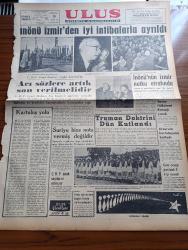 Ulus Gazetesi - 13 Mart 1957 - Devletkuşu Yazan Orhan Kemal Yazı Dizisi - Hüseyin Cahit Yalçın - İsmet İnönü İzmir'den İyi İntibalarla Ayrıldı - Truman Doktrini Dün Kutlandı - Suriye Bize Nota Vermiş Değildir - Erzurum'un Kurtuluşu Kutlandı - Ordu Takımımız Bugün İtalya İle Karşılaşıyor - Yeni Dünya Çizen Yurdakul Mehteroğlu - Başkentte Çok Başıboş Köpek Var - Rusya Suriye Ve Mısır'a Bol Silah Gönderiyor - Yakup Kadri Karaosmanoğlu - İran Şahı Hacı Olacak - Bağdat Paktı Ve Eisenhower Doktrini Yazan Bülent Ecevit - Bir Kadın Olarak Yazan Sevgi Batur - Selim Sırrı Tarcan - Silviya Kobay'ın Hikayesi Çizgi Roman - Baykara Hz. Süleymanın Taşı Çizgi Roman - Ankara Makarnası - Bahattin Esendemir Gecesi - Abdullah Yüce - Şehrazat - Sevim Tanürek - Özcan Tekgül - Tokalon Kremi - Koç Otobüsleri - Stil Kunduraları - Muhabank - Terzi İrfan Baydar - Beyoğlu Mobilya - Muzaffer Tema - Nedret Güvenç - Beş Hasta Var Büyük Türk Filmi - Settar Körmükçü