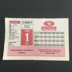 Efemera - 1 NİSAN 1997 -TAKVİM YAPRAĞI-DOĞUM GÜNÜ HEDİYESİ-HUZUR TAKVİMİ,ERCİŞ VE GÜRPINARIN KURTULUŞU,1918,KANSERLE SAVAŞ HAFTASI BALIKÇILAR HAFTASI,ÇOCUĞUNUZA İSİM,SÖZ DEĞİL FİİL,HİSARDAKİ LAFZ I MUHAMMED - kitantik - kitaLog