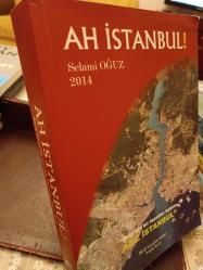 AH İSTANBUL! SANA DÜN BİR TEPEDEN BAKTIM AZİZ İSTANBUL - İmzalı