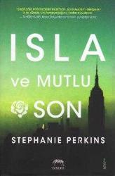 Yabancı Yayınları Stephanie Perkins Seti İki Kitap Takım (Lola ve Komşu Çocuk + Isla ve Mutlu Son) / 2016 Yılı Ciltli, Şömizli Baskıları, Aslı Tümerkan Çevirisi