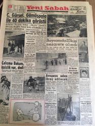 YENİ SABAH GAZETESİ 21 MART 1961 YIL :23 SAYI :7909----Cemal Gürsel ,Gümüşpala ile 40 dakika görüştü ---Bayram da 113 kişi nezarete alındı ---Çalışma Bakanı İşsizlik var ,dedi --Avrupa 'ya  sebze ihraç edilecek ---Eyüp Han  Türkiye den  Ayrıldı ----Kardeş Payı :Siyavuşgil ---İnönü Arap Dünyası ile Dostluk İstiyoruz Dedi ---Türkiye de 300 kişiye bir otomobil  düşüyor ---Petrol aramaları memnuniyet  verici ---Bayramı  ,Galatasaray  yenen Beşiktaş yaptı :2-0--Gençlerimiz  Bulgarlar karşısında güzel  oynayıp  galip  geldiler :  2-0----Beşiktaş dün  büyük takımdı ---Fenerbahçe  bayramdaki  iki maçını da kazandı ---2 Genç Milli Sakatlandı ---Göztepe Ş.Hilal  yenişemedi ---