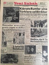 YENİ SABAH GAZETESİ  30 NİSAN 1958 YIL :20 SAYI :6880---Kıbrıs ta Rumlar yine Türklere Saldırdılar --Nurcular arasında  geniş  çapta  tevkifler --Menderes dün M.Cin Meclisinde  Konuştu ---Limon davası  hallediliyor --3.İstimlak Suiistimali --iki genç kız  intihara teşebbüs etti ---Zamlı dolmuş  tarifeleri askıda ---Hukuk Talebesi Profesörünün  Evini Soydu ---Tarihi eserlerinin  yıkılması  kati surette  yasak  edildi --Brıgıtte  Bardot Picasso 'yu ziyaret  etti ---Türk -Macar Greko -Romen takımları bu akşam spor  sarayında  karşılaşıyorlar --Namzet Takım :4 Beşiktaş Genç :0----SOF Başkanlığına T.Atakol getirildi ---Genç Milli Süreyya  Fenerbahçe ile Anlaştı ---