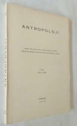 ANTROPOLOJİ DERGİSİ A.Ü. DTCF, Fizik Antropoloji - Paleoantropoloji - Etnoloji - Prehistorya, 1963 - 2018, Sayı: 1 - 36 [TAM TAKIM]