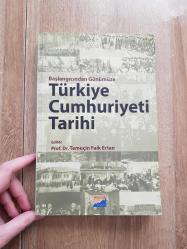 BAŞLANGICINDAN GÜNÜMÜZE TÜRKİYE CUMHURİYETİ TARİHİ