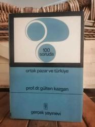 100 Soruda Ortak Pazar ve Türkiye