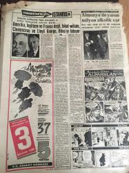YENİ SABAH GAZETESİ  7 NİSAN 1964 YIL :26 SAYI :9005---Yunanistan ile  anlaşması  dün  feshedildi ---Türklere saldıran  Rum 'u BM askerleri  öldürdü --Bir otobüsün  23 yolcusu  boğuldu --Çocuğu ile  intihar için  denize atladı ---Üst kattan  merdiven sarkıtıp  komşu  kızın  bahçesine indi ---Gümrüğe de  bindiriyoruz :Siyavuşgil --Downing  Street  10 No .lı  bina önünde toplanan alacaklılar ---Amerika ,İngiltere  ve Fransa değil  ,fakat wilson  Clemenceau  ve Lloyd George ,Atina 'yı  tutuyor --Almanya da  yarım  milyon  alkolik  var ---Kemençe sazında  bir  otorite :Fahire Fersan ---Amatör  Küme Grup Birincilikleri Belli Oldu --Özarı :Bütün  ümidimizi  kupaya  bağladık ---Feriköy -A.Gücü Kupa Maçı Yarın----Fenerbahçe  Birol ve Şenol için  izin istedi ---