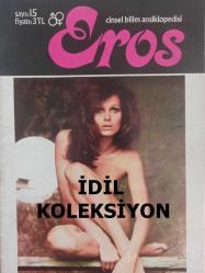 Eros Cinsel Bilim Ansiklopedisi Dergisi - Sayı:15 - 16 Haziran 1970 - Endrometrium - Eonismus - Epifiz - Epigami - Epigenesis - Epiküros - Epispadias - Epizyotomi -  - Tam Takım Dergi