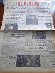 Ulus Gazetesi - 30 Ocak 1950 - Profesör Doktor Yavuz Abadan Köşe Yazısı - Hilmi Uran'ın Manisa İl Kongresinde Önemli Nutku - CHP Genel Başkanvekili Hilmi Uran Dedi Ki Biz Kudretimizi Halkın Sevgisini Elde Edebilmiş Olmada Ararız - Devlet Bakanı Cemil Sait Barlas'ın Gerze'de Tetkikleri - Türk Eğitim Derneği Dün Toplandı - Arnavut Ordusunda İsyan Başladi - Rusya Komünist Çin'den Bir Çok İmtiyaz İstiyor - Kazakistan'da Moskova Rejimine Muhalefet - Necip Fazıl Kısakürek Üç Ay Hapse 500 Lira Ağır Para Cezasına Mahkum Oldu - Profesör Avni Refik Bekman - Hemşire Nimet Yazan Azmiye Hami Güven Yazı Dizisi - Sümerbank'ın Yıllık Karı - Yeşilköy Hava Alanında Bir Uçak Kazası Oldu - Mason Derneği Toplandı - Haftanın Filmleri - Semahat Ergökmen Veda Konseri - Kanatlardan Türbe Park Ve Sus Sinemalarında - Meşhur Şamlı'nın Baklavaları - Harp Okulu Gücü Gençlerbirliğini 2 1 Yendi - Karadeniz Yüzme Havuzu İçin