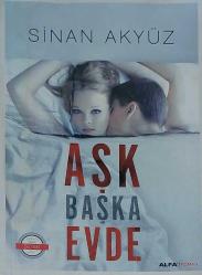 AŞK BAŞKA EVDE