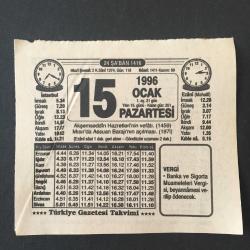 15 OCAK 1996-TAKVİM YAPRAĞI-DOĞUM GÜNÜ HEDİYESİ-TÜRKİYE GAZETESİ TAKVİMİ,AKŞEMSETTİN HAZRETLERİNİN VEFATI,1459,MISIRDA ASSUNAN BARAJININ AÇILMASI 1971,TEYPDEKİ SESLER,BİR DENEME