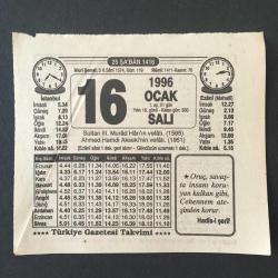 16 OCAK 1996-TAKVİM YAPRAĞI-DOĞUM GÜNÜ HEDİYESİ-TÜRKİYE GAZETESİ TAKVİMİ,3.MURATIN VEFATI,1595,AHMET HAMDİ AKSEKİNİN VEFATI 1951,RAMAZAN I ŞERİFE HÜRMET