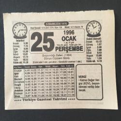 25 OCAK 1996-TAKVİM YAPRAĞI-DOĞUM GÜNÜ HEDİYESİ-TÜRKİYE GAZETESİ TAKVİMİ,SIRPSINDIĞI ZAFERİ 1364,DÜNYA CİZZAM GÜNÜ ,HIRKA I ŞERİF AÇILIYOR,RAMAZAN MANİLERİ
