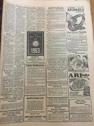 YENİ SABAH GAZETESİ  29 ARALIK 1962 YIL :25 SAYI :8549---Tekel zamları , en geç   mart ayında başlıyor --Reşide Bayar 'ın Celal Bayar yazmış  olduğu son mektup  basına  açıklandı ---Patlayıcı madde  kullanmak  yasak edildi ---Askerlere  keçi eti  yedirilmesi istendi ---Baykam CHP Grup Başkan Vekilliğinden  İstifa Etti --Trakya demir  ve kara yolu  selden  kapandı ---Koalisyon  tehlikede ---Kalkınan Kalkınıyor :Siyavuşgil ---Sarhoş kuyumcu bir çanta dolusu mücevheratı  kaybetti ---Suriye ile  Lübnan 'a  canlı hayvan  ihracatı  çok  arttı ---Yves Montand  Amerika ya  gidiyor --Film için bıyıklarını  ve saçını kesti :Hüseyin Baradan --Fenerbahçe ,Zenith ile  bugün  karşılaşıyor --Apak ,Dün Saim Kaur ile Görüştü ---Galatasaray -Haopel  voleybol maçı bugün --Galatasaray  İzmir e Gidiyor --Kılıç Önce Milan 'ı  tanımam lazım dedi ---Futbol devleri 1963  yılı için  ne diyorlar ?--