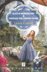 ALICE IN WONDERLAND THROGH THE LOOKING GLASS