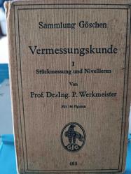 Vermessungskunde I. Stückmessung und Nivelieren Sammlung Göschen