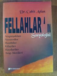 fellahlar ın sosyolojisi arapuşakları nusayriler hasibiler kilaziler haydariler arap alevileri