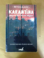 Karantina - İkinci Perde - Mahşerin Dört Atlısının Hikayesi