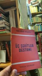 ÜÇ ŞEHİTLER DESTANI