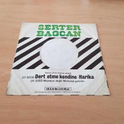 Serter Bağcan - Dert Etme Kendine & Harika - 45'lik ( Sadece Kapak )