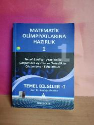 MATEMATİK OLİMPİYATLARINA HAZIRLIK 1(TEMEL BİLGİLER1-PROBLEMLER-ÇARPANLARA AYIRMA VE ÖZDEŞLİKLER-ÇÖZÜMLEME-EŞİTSİZLİKLER)2.EL