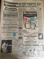 YENİ SABAH GAZETESİ  18 KASIM 1962 YIL :25 SAYI :8508---Doğudaki dağlarda 3000 şaki yaşıyor ---Tabancalı  mühendis dün de bulunamadı ---Eminsu MDO ve SDK aleyhinde ---Resmi dairede  fuhuş yapanlar  yakalandı ---AP 'ye  göre  plan demokratik  değil ---Küfür Oyunu : Siyavuşgil ---85 bin liralık  tebligat yolsuzluğu ile  ilgili 2 kişi daha tevkif edildi ---Sinemalar :Atlas :Maceralar Yolunda ,İnci : Çam Sakızı ,Konak :Casuslar Çarpışıyor ---İki genç  ,Salihli  gar  gişesini  soymak istedi ---Galatasaray -Bytom --Bu gece Yugoslavya ile  finali  oynuyoruz ---K.Paşa :1 İz.Spor :0---Vefa 'nın  yeni  tertibi A.Ordu ile yenişemedi ---Sürpriz  :K.Yaka D.Sporu  1-0 yendi ----  Sinema Tiyatro :Artık Yerli  Film Kompleksinden Kurtulmalıyız ---Mylene Demongeot ---Tijen Par 'a  dikkat ediniz --- Belgin  Doruk ,Göksel Arsoy : Ayımasalı ,Çikolata ,Sevgilim ,Çalı Kuşu ---Uğur Başaran  :Sahneye ablası  hastalanınca  apar topar  çıktı ---Hayat Bazen Tatlıdır :Zeki Müren ,Belgin Doruk , Suna  Pekuysal --