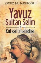 Yavuz Sultan Selim ve Kutsal Emanetler