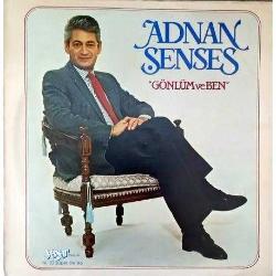 ADNAN ŞENSES GÖNLÜM VE BEN 1984 LP.