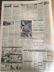 YENİ SABAH GAZETESİ  7 HAZİRAN 1959-Istanbul’lunun kira derdi-Menderes Atlantik Kongresine Bir Mesaj Gönderdi--Şiddetli yağmurlar bazı  yerlerde afet halini aldı ---Bazı ihraç mallarına verilen prim  artacak --Başvekalete mühim  bir toplantı  yapıldı --Alman emvalinin  iadesi büyük  memnuniyet yarattı ---Güney Amerika da büyük  karışıklıklar oluyor ---Başvekili  tedavi eden  doktor  ve  eşi geliyor ---Ziya Paşanın Rüyası :Siyavuşgil --Et meselesinin  halli için  narhın kalkınması  isteniyor ---Cenevre Konferansı  Son Safhasına Geldi ---Arnavutluk ve Bulgaristan  da Rusya roket  üsleri tesis edecek ---Dün bir  mensucat  fabrikası daha 80 işçisine  yol verdi --Bir  katil 6 yıl  hapis yatacak --Amerika da  staj  gören altı polisimiz taltif  edildi ---Mamie Van Doren Mücadeleden  Galip Çıktı ---Galatasaray  Grup Şampiyonu --Molnar ,Fenerbahçe antrenörlüğünden  dün  gece  istifa etti --Fenerbahçe -İstanbul Spor Karagümrük -Adalet  oynuyor ---Kırkpınar  güreşleri  bugün  sona eriyor --