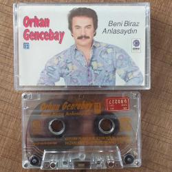 ORHAN GENCEBAY BENİ BİRAZ ANLASAYDIN Kaset .R