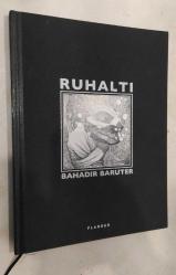 RUHALTI - Bahadır Baruter (Limitli Edisyon), Bez Cilt