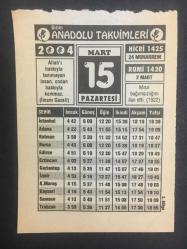 15 MART 2004 -TAKVİM YAPRAĞI-DOĞUM GÜNÜ HEDİYESİ-BİZİM ANADOLU TAKVİMLERİ,MISIR BAĞIMSIZLIĞINI İLAN ETTİ 1922,GÜZEL SÖZLER