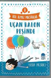 Uçan Balon Peşinde  - Akıl Almaz Maceralar - 1