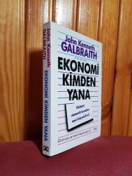 Ekonomi Kimden Yana - Yaklaşan Ekonomik Bunalımı Nasıl Önleyebiliriz? (Birinci Basım)