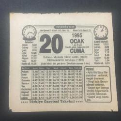20 OCAK 1995-TAKVİM YAPRAĞI-DOĞUM GÜNÜ HEDİYESİ-TÜRKİYE GAZETESİ TAKVİMİ,1.MUSTAFANIN VEFATI 1639,DARULACEZENİN KURULUŞU 1895,İMANSIZ GİTMEK,PERDE BAKIMI,