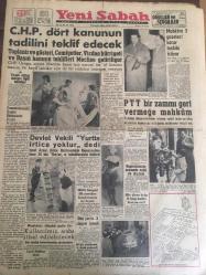 YENİ SABAH GAZETESİ  25 ARALIK 1959 YIL :22 SAYI :7476---CHP dört kanunun tadilini  teklif edecek ---Yasak edilen  tebliğle  ilgili tahkikat ---Devlet Vekili Yurtta İrtica Yoktur Dedi ----Mahkum 2 gazeteci karar tashihi  istiyor ----PTT bir zammı  geri vermeğe mahkum ---Kaymakamlar  arasında  nakil ve tayinler ---Kullanılmış  araba ithal  edilebilecek ---Edebiyata dair : Siyavuşgil ---Sinemalar : Alkazar : İntikam Yolu ,Atlas :Aşka  Susayanlar ,Emek :İdam sehpası -----100 troleybüs  sipariş  edildi --Onassis  karım biraz  müsamaha  etsin  diyor ---Bebek  cinayeti ile ilgili davaya devam  olundu ---Hileli boks  maçlarının kralı : Frankie  Carbo ---Fenerbahçe 'nin  farklı  mağlubiyeti  taraftarları sukutu hayale uğrattı --Fenerbahçe yarın yurda dönüyor ---Togay  Gençlerbirliğini  farklı yeneceğiz diyor ---Basketbolda  I. Spor  Beşiktaş 'ı  yendi  : 51-45---Sinemalar ,Tiyatrolar ,Radyo Programları --Türkiye Boks Şampiyonası --Galatasaray  da karma liste revaçta ----
