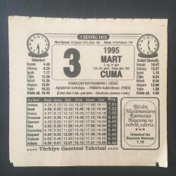 3 MART 1995 -TAKVİM YAPRAĞI-DOĞUM GÜNÜ HEDİYESİ-TÜRKİYE GAZETESİ TAKVİMİ,RAMAZAN BAYRAMININ 1.GÜNÜ,AŞKALENİN KURTULUŞU HİLAFETİN KALDIRILMASI 1924,BAYRAM,KIBLE SAATİ