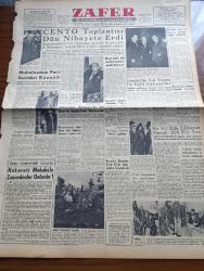Zafer Gazetesi - 10 Ekim 1959 - CENTO Toplantısı Dün Nihayete Erdi - Le Theatre D'art Du Ballet Temsilleri - Başvekil Adnan Menderes İle Televizyon Mülakatları - İngiltere'de Muhafazakar Parti Seçimleri Kazandı - Tokyo Büyükelçimiz Süreyya Anderiman Ve Refikasının Naaşları Geliyor - Paris'te Gösterilen Dağları Delen Ferhad İsimli Türk Filmi Geniş Alaka Uyandırdı - Reisicumhur Celal Bayar Dün Gülveren Çarşısını Ziyaret Etti - Bu Yıl Elde Edilecek Pamuk 200 Bin Ton - Almanlar Türkiye'de Bir Sanat Enstitüsü Kuracak - Volkswagen - Türkiye'de Kütüphanecilik Hamlesi - Siyasal Bilgiler Fakültesi'nin 100. Yıldönümü Kutlanacak -  Türk Amerikan Derneği İngilizce Temsil Verecek - Aytaç Çorap Deposu - Liman İşçileri Grevi İçin Mahkeme Kararı - Nikita Kruşçef Sibirya'yı Geziyor - Milliyetçi Çin'in Milli Bayramı - Atomda Amerika Rusya İşbirliği - Mahpus Tutulan Macar Yazarları Tibor Dery İle Giule Hay - Bütün Hususiyetleriyle Antakya Ve İskenderun - Sing Sing'de Baş Gardiyanının Not Defterinden