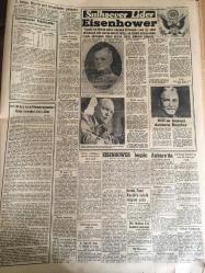 YENİ SABAH GAZETESİ  6 ARALIK 1959 YIL :22 SAYI : 7457---Eisenhower bugün  Ankara da ---Başkanla mülakat için  gündem tesbit edilmedi ---İnönü aldığımız  mesafe  ehemmiyetlidir dedi ---Bölükbaşı  Boyabat da sert bir  konuşma  yaptı ----Ankara caddesinde bir  mağaza soyuldu --CHP  li kadınlar dün  polisle tartışlar ---Başkanın müşavirleri ---Mehmet  ile Fatma : Siyavuşgil --Rıhtım davasında  on şahit  daha  dinlenecek ----Sinemalar ,Tiyatrolar ,Radyo Programcıları ---Amerika da Kürtaj Yapan Bir Şebeke  Meydana Çıkarıldı --Bazı hile baz tacirler ihracatı  baltalıyor ---Güney Koreli  Gazeteciler Basın Hürriyeti  İstiyor ----Tanar 'ı batıran  Rus şilepine  dün  haciz  kondu ---Sinemalar : Öldürme Emri,  Benim İçin Öp ----Türkiye -Irak Amatör Milli Maçı Bugün Oynanıyor ---Fenerbahçe ,Nice 'in  sert  futbolundan şikayetçi ---I.Spor ,Altay 'ı  3-2  mağlup  etti ---Feriköy :2 D.Spor :1 --CHP İl Merkezi İstimlak Ediliyor ---Eisenhower  ın  Roma temasları  ---