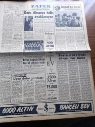 Zafer Gazetesi - 11 Nisan 1954 - Atatürk'ü Milletçe Andık - Anıtkabir'de Dünkü Tören - İlk Büyük Kimya Tesisi - İran Eski Dışişleri Vekili Hüseyin Fatimi Dün Kurşuna Dizildi - Oramiral Arthur Radford Dün Başvekilimiz Adnan Menderes Tarafından Kabul Edildi - Le Monde Gazetesi Türkiye Hür Bir Avrupa Fikrinin Mürevvicidir - Basın Hürriyeti Davası Var Mıdır - Mümtaz Faik Fenik Köşe Yazısı - Öğretmenler Bankası - Ayın Ondördü Yazan Refik Halid Karay Yazı Dizisi - Orhan Seyfi Orhon Köşe Yazısı - 4 Senede 800 Adet Köprü İnşa Edildi - Ömer Sanaç - Doğu Almanya Halkı Ayaklanıyor - Atatürk'ün Hayatı Yazan Enver Behnan Şapolyo - Uçan Daire Gördüm Yazan Adviye Fenik - Anıtkabir'den Resimler - Alın Yazısı Oynayan Gina Lollobrigida Resimli Roman - Türkiye Mısır Milli Maçı Oynanacak Mı - Marlon Brando 'yu Nişanlısı Anlatıyor - Derya Kabadayıları Yazan Sadi Karsel Yazı Dizisi - Ankara İzmir Temsili Maçı - Cemiyet Hayatı - Romeo Ve Jüliet 1954  Yazan Reinhard Fedumann Yazı Dizisi - Sümerbank