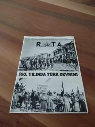 ROTA DERGİSİ - SAYI:10 10 ŞUBAT 2024  - 100. YILINDA TÜRK DEVRİMİ