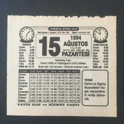 Efemera - 15 AĞUSTOS 1994 -TAKVİM YAPRAĞI-DOĞUM GÜNÜ HEDİYESİ-FATİH HAK VE HİZMET VAKFI TAKVİMİ,GAZİANTEP FUARI,ERİVAN 1538,VE TRABLUSGARPIN 1551 FETİHLERİ,LEYLEĞİN NAMUSU - kitantik - kitaLog