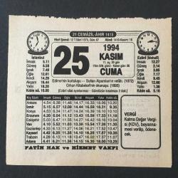 25 KASIM 1994 -TAKVİM YAPRAĞI-DOĞUM GÜNÜ HEDİYESİ-FATİH HAK VE HİZMET VAKFI TAKVİMİ,EDİRNENİN KURTULUŞU,ALPARSLANIN VEFATI,1072,ORHUN KİTABELERİNİN OKUNUŞU 1893,OKUNACAK DUALAR