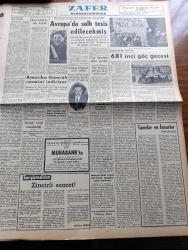 Zafer Gazetesi - 29 Aralık 1954 - Salı Pazarı Rıhtım İnşaatı Da İlerledi - Mümtaz Faik Fenik Köşe Yazısı - Başvekil Adnan Menderes'in Dünkü Tetkikleri - Reisicumhur Celal Bayar'ın Dünkü Kabulleri - Karakış 1 Tatbikatı Çok Başarılı Geçiyor - Balık İhracatı İçin Tedbirler - Büyük Millet Meclisi Orta Doğu Parlamentolar Grubu Faaliyete Geçti - Merkez Bankasına Ait Yeni Layiha Bütçe Encümeninde- Ayın Ondördü Yazan Refik Halid Karay Yazı Dizisi - Orhan Seyfi Orhon Köşe Yazısı - Verem Haftası - Ekmeklerin Örnek Maya Tecrübesi Bugün Sona Eriyor - Amerika Gümrük Resmini İndiriyor -  Yeni Amerikan Askerî Yardımı - Hüseyin Cahit Yalçın Şişli Çocuk Hastanesine Kaldırıldı - Yılanlarla Sevişenler - Çok Sesli Musiki Yazan Mithat Akaltan - Zafer Kupası Güreş Müsabakaları Cumartesi - Neden Rüya Görüyoruz - Beşiktaş Takımı Ankara'ya Geliyor - Derya Kabadayıları Yazan Sadi Karsel Yazı Dizisi -  Alman Trıumphator Yazı Makinası - Sana Nebati Margarin - Riv Yazar Kasa - Sinema Yıldızı Silvana Panpanini