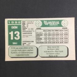 13 EKİM 1992 -TAKVİM YAPRAĞI-DOĞUM GÜNÜ HEDİYESİ-HUZUR TAKVİMİ,ANKARANIN BAŞŞEHİR OLUŞU 1923,ÇOCUĞUNUZA İSİM,AKIL,TADINA BAKARKEN