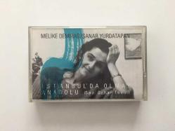 Melike Demirağ & Şanar Yurdatapan - İstanbul'da Olmak • Anadolu (Saz: Orhan Temur) / Kaset